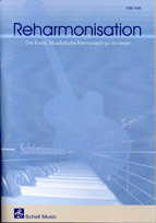 Reharmonisation. Die Kunst, Musik harmonisch zu variieren
